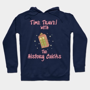 Time Travel with The History Chicks Hoodie